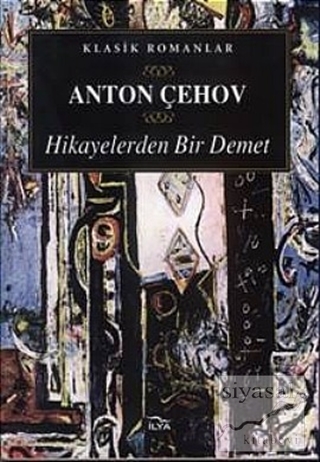 Hikayelerden Bir Demet Anton Pavloviç Çehov