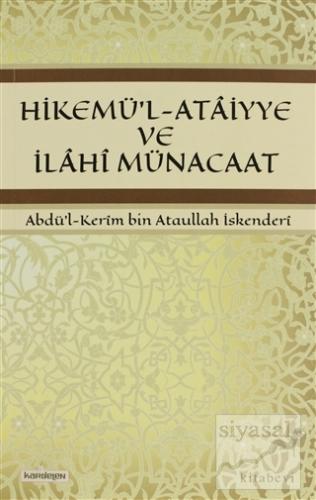 Hikemü'l-Ataiyye ve İlahi Münacaat Abdü'l-Kerim bin Ataullah İskenderi
