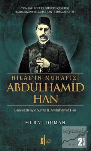 Hilal'in Muhafızı Abdülhamid Han Murat Duman