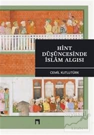 Hint Düşüncesinde İslam Algısı Cemil Kutlutürk
