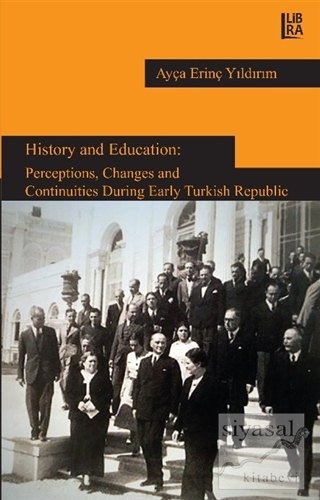 History and Education: Perceptions, Changes and Continuities During Ea