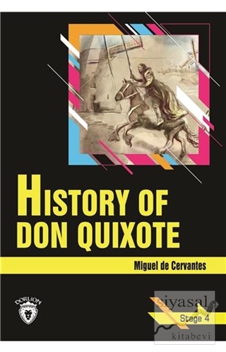History Of Don Quixote - Stage 4 (İngilizce Hikaye) Miguel de Cervante