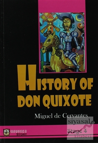 History of Don Quixote Miguel de Cervantes