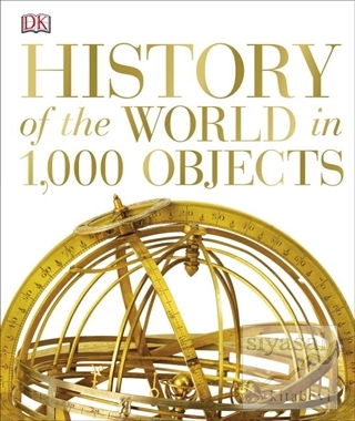 History of the World in 1000 Objects (Ciltli) Dorling Kindersley