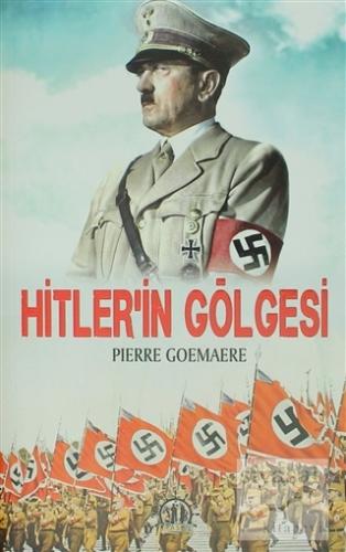 Hitler'in Gölgesi Pierre Goemaere