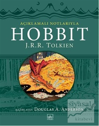 Hobbit - Açıklamalı Notlarıyla (Ciltli) J. R. R. Tolkien