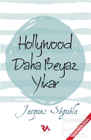 Hollywood Daha Beyaz Yıkar Jacques Seguela