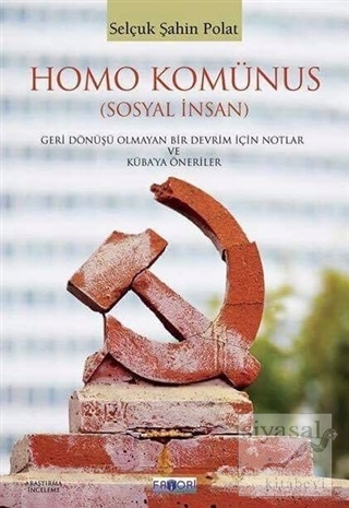 Homo Komünus (Sosyal İnsan) Selçuk Şahin Polat