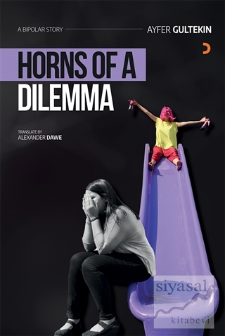 Horns of a Dilemma Ayfer Gültekin