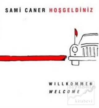Hoşgeldiniz Willkommen Welcome Sami Caner