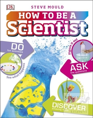 How to Be a Scientist (Ciltli) Steve Mould