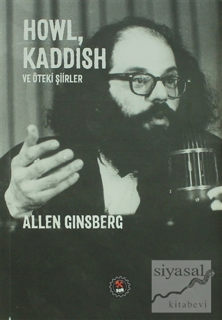 Howl, Kaddish ve Öteki Şiirler Allen Ginsberg