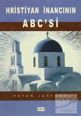 Hristiyan İnancının ABC'si Peter Jeffery