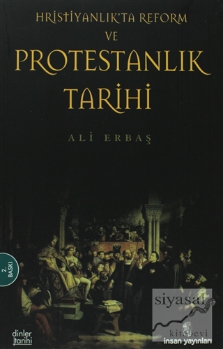 Hristiyanlık'ta Reform ve Protestanlık Tarihi Ali Erbaş