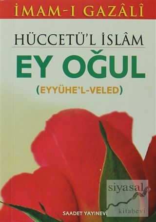 Hüccetü'l İslam Ey Oğul