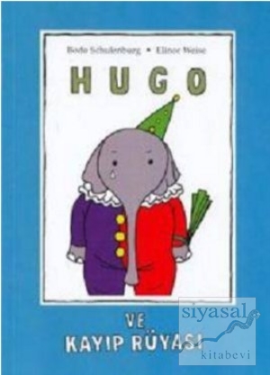 Hugo ve Kayıp Rüyası Bodo Schulenburg