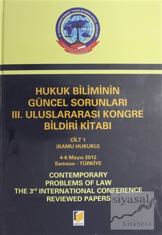 Hukuk Biliminin Güncel Sorunları 3. Uluslararası Kongre Bildiri Kitabı
