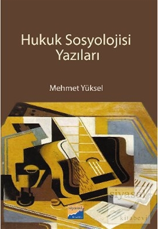 HUKUK SOSYOLOJİSİ YAZILARI Mehmet Yüksel