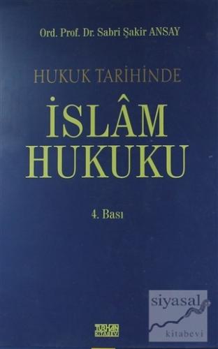 Hukuk Tarihinde İslam Hukuku Sabri Şakir Ansay