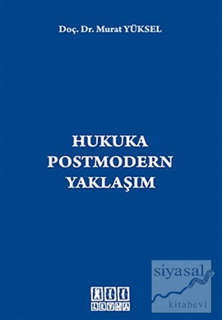 Hukuka Postmodern Yaklaşım Murat Yüksel