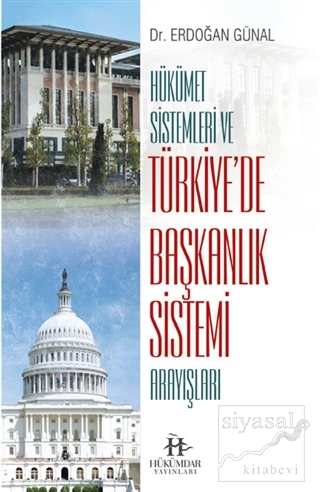 Hükümet Sistemleri ve Türkiye'de Başkanlık Sistemi Arayışları Erdoğan 