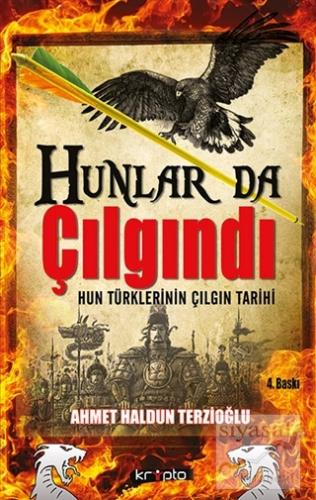 Hunlar da Çılgındı Ahmet Haldun Terzioğlu