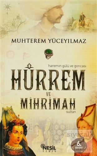 Hürrem ve Mihrimah Sultan Muhterem Yüceyılmaz