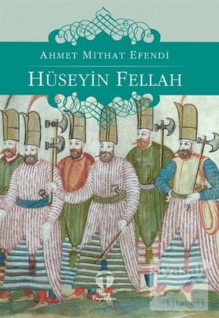 Hüseyin Fellah Ahmet Mithat