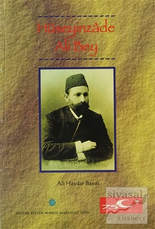 Hüseyinzade Ali Bey Ali Haydar Bayat