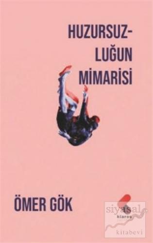 Huzursuzluğun Mimarisi