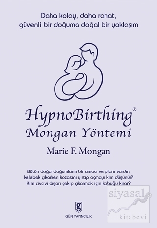 HypnoBirthing Mongan Yöntemi Marie F. Mongan
