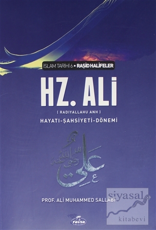 Hz. Ali - İslam Tarihi 6 Ali Muhammed Sallabi