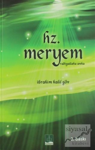 Hz. Meryem (Radiyallahu Anha) İbrahim Halil Göv