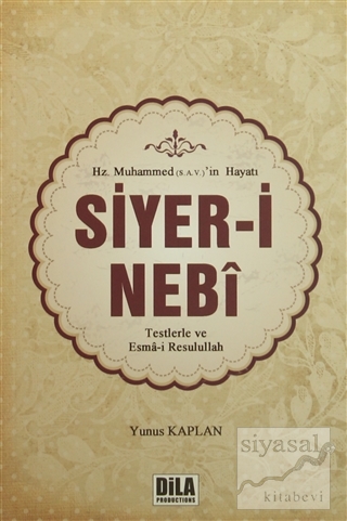 Hz. Muhammed (s.a.v)'in Hayatı Siyer-i Nebi Yunus Kaplan