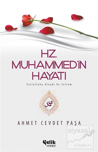 Hz. Muhammed (s.a.v.)'in Hayatı Ahmet Cevdet Paşa