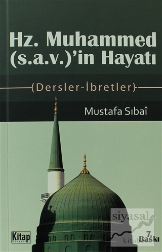 Hz. Muhammed (s.a.v.)'in Hayatı Mustafa Sıbai