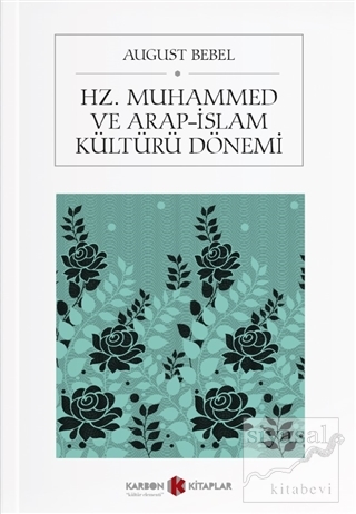 Hz. Muhammed ve Arap-İslam Kültürü Dönemi August Bebel