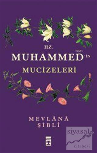 Hz. Muhammed'in Mucizeleri İmam Şibli