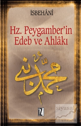Hz. Peygamber'in Edeb ve Ahlakı Ebu Nuaym El-İsbehani