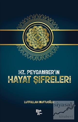 Hz. Peygamber'in Hayat Şifreleri Lütfullah Müftüoğlu