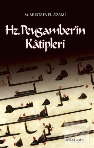 Hz. Peygamber'in Katipleri Muhammed Mustafa el-A'zami