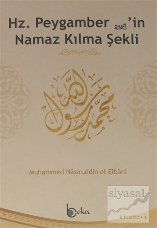 Hz. Peygamber'in Namaz Kılma Şekli (2. Hamur) Muhammed Nasuriddin El-E