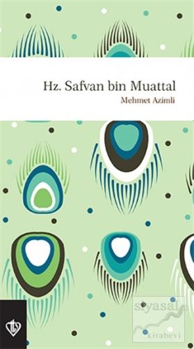 Hz. Safvan Bin Muattal Mehmet Azimli