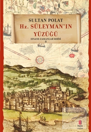 Hz. Süleyman'ın Yüzüğü Sultan Polat