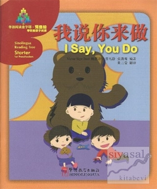 I say, You Do (Sinolingua Reading Tree) Victor Siye Bao
