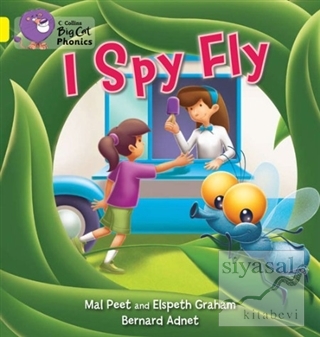 I Spy Fly (Big Cat Phonics-3 Yellow) Mal Peet