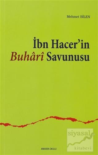 İbn Hacer'in Buhari Savunusu Mehmet Bilen