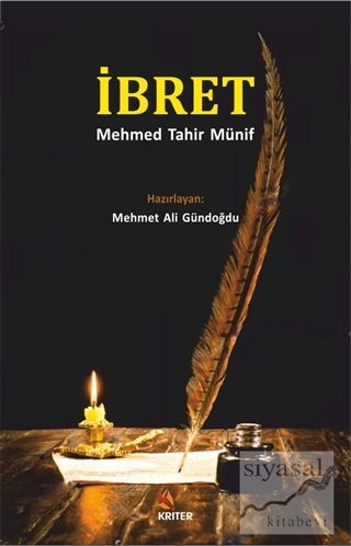 İbret - Mehmed Tahir Münif Mehmet Ali Gündoğdu