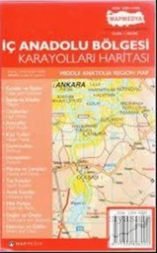 İç Anadolu Bölgesi Karayolları Haritası Kolektif