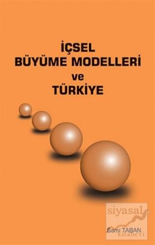 İçsel Büyüme Modelleri ve Türkiye Sami Taban
